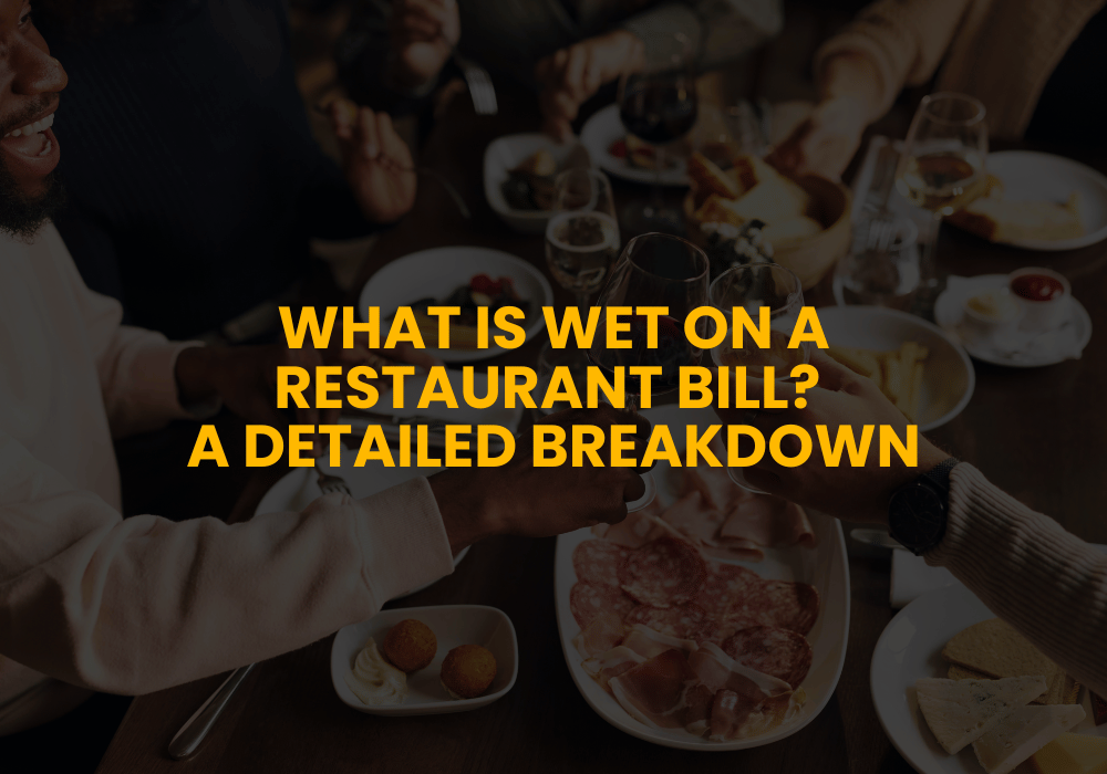 What Does Wet Mean On A Bill